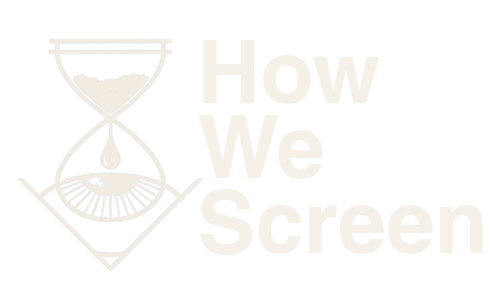 How We Screen